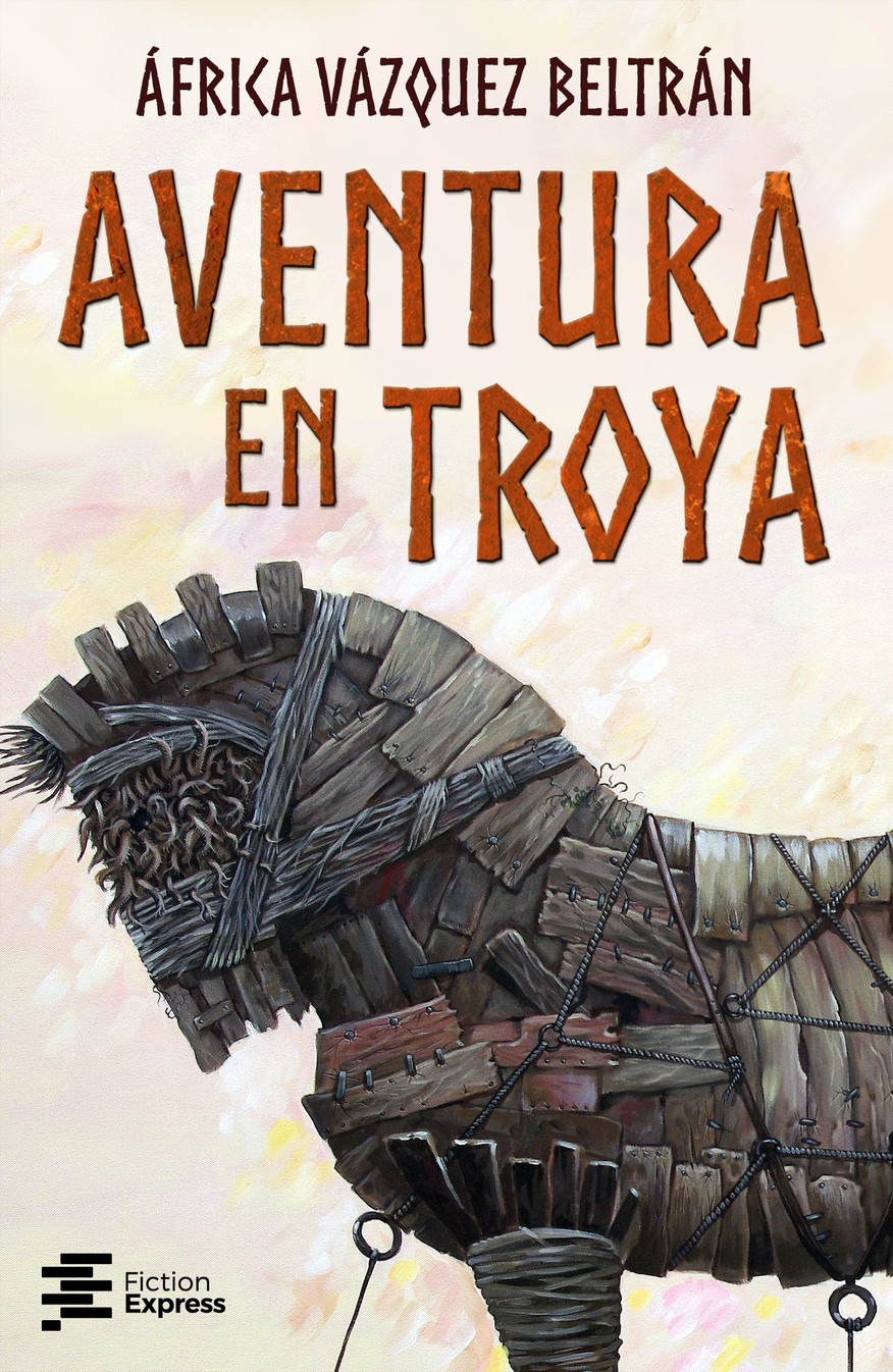 Aventura en Troya. África Vázquez Beltrán | Fiction Express